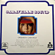 ORQUESTA CARAVELLE / Caravelle Sound